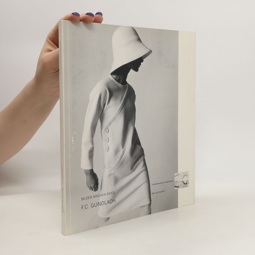 Franz C. Gundlach Bilder machen Mode