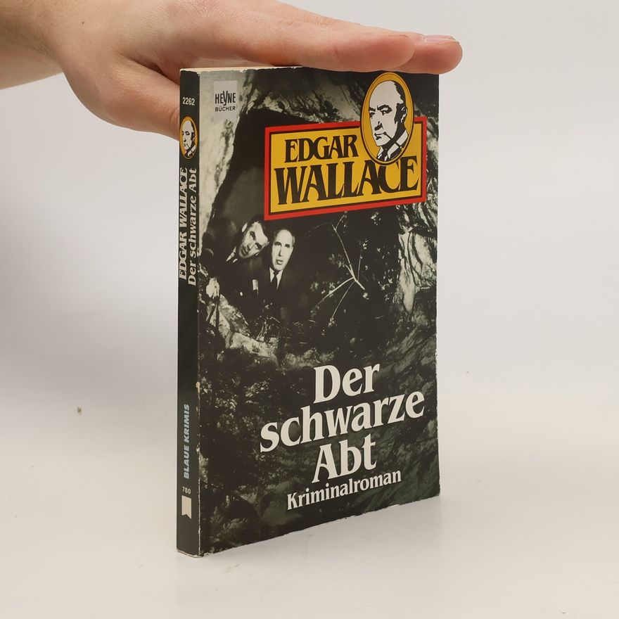 Edgar Wallace Der schwarze Abt. Kriminalroman.