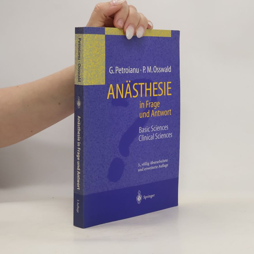 Georg Petroianu Anästhesie in Frage und Antwort ; basic sciences, clinical sciences