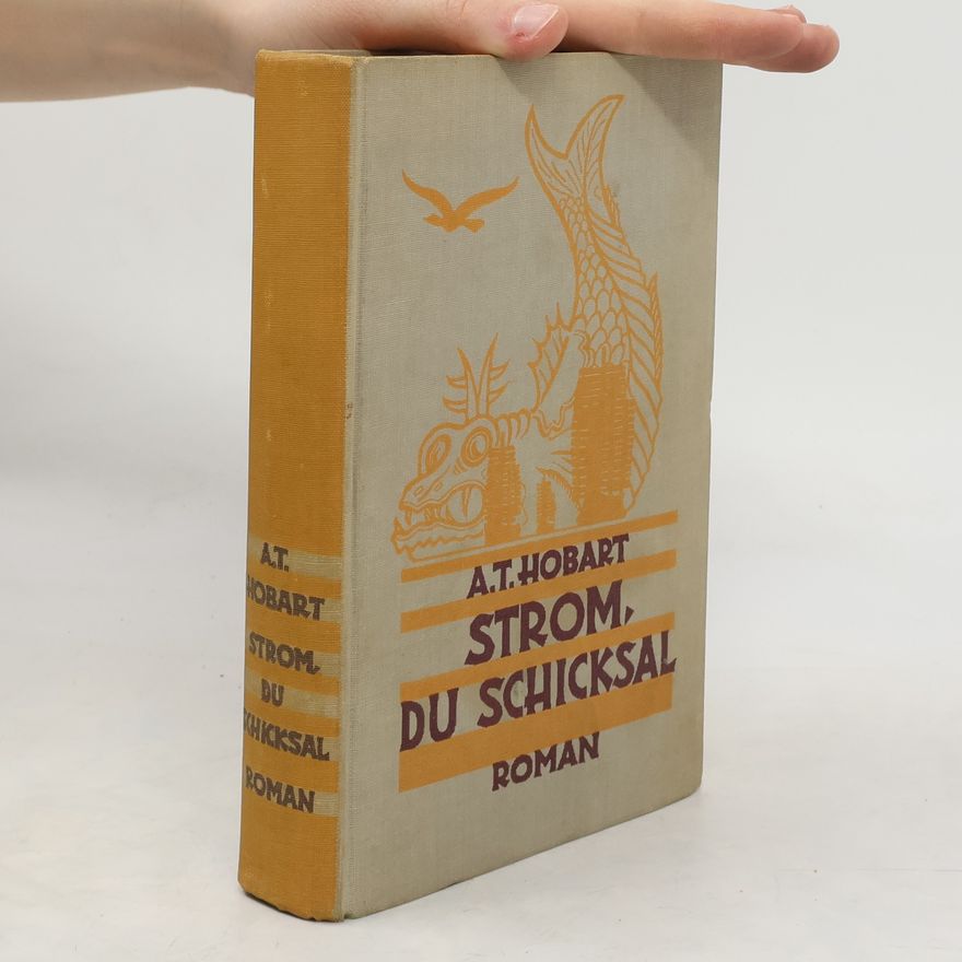 Alice Tisdale Hobart Strom, du Schicksal