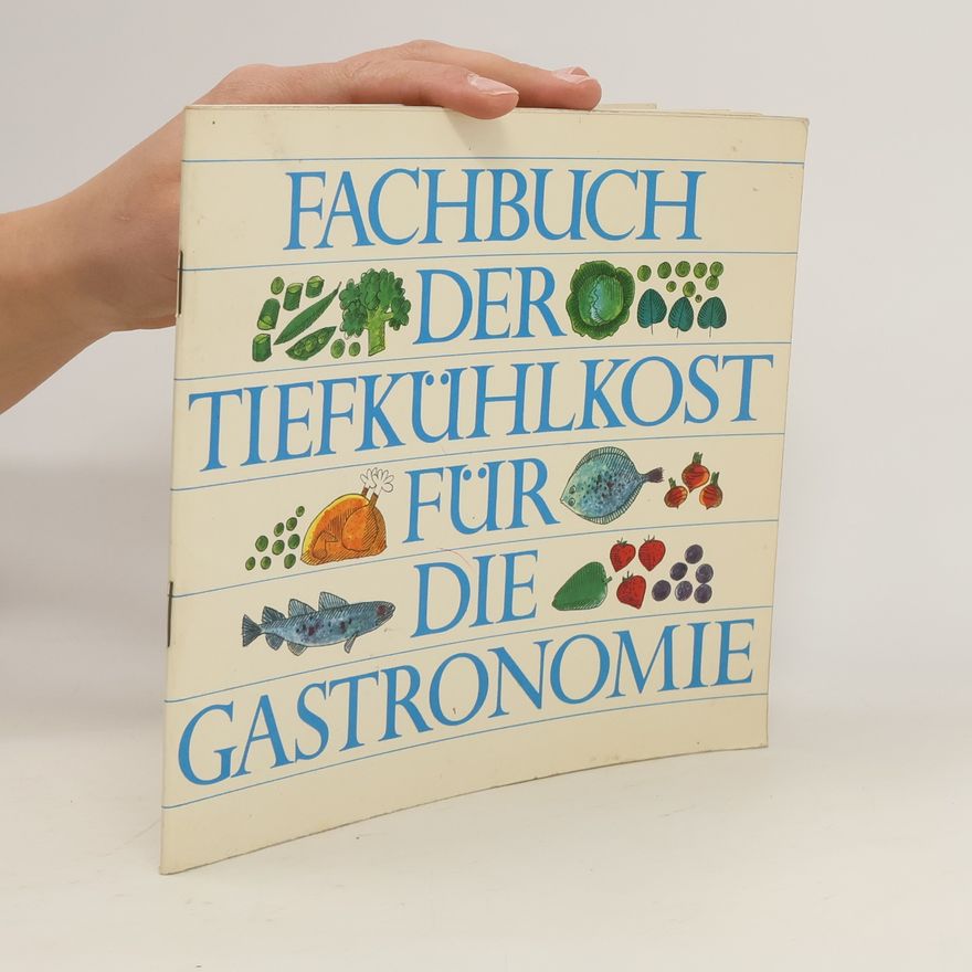 Autorenkollektiv Fachbuch der Tiefkühlkost für die Gastronomie