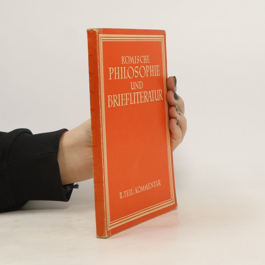Mauriz Schuster Römische Philosophie und Briefliteratur II. Teil