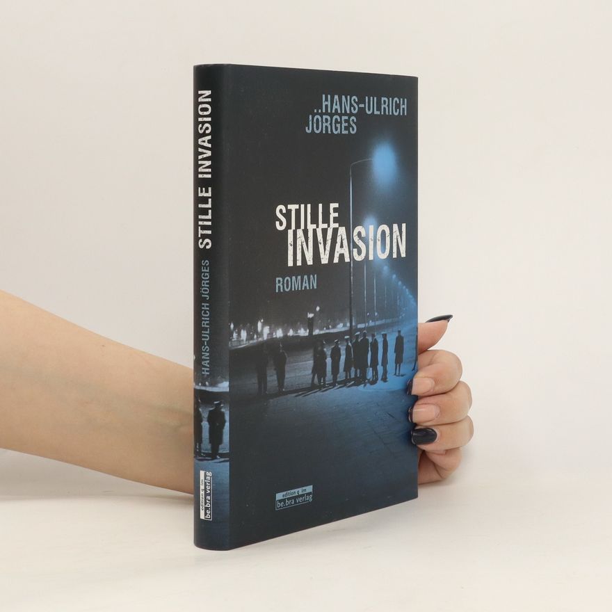 Hans-Ulrich Jörges Stille Invasion