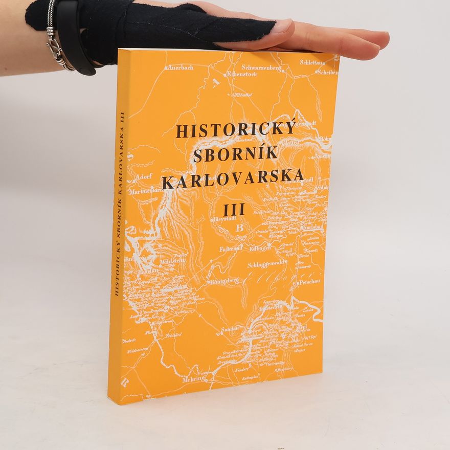 Kolektiv autorů Historický sborník Karlovarska III.