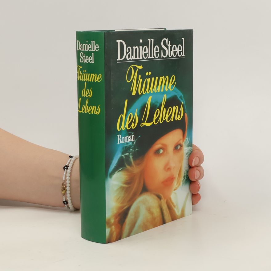 Danielle Steel Träume des Lebens