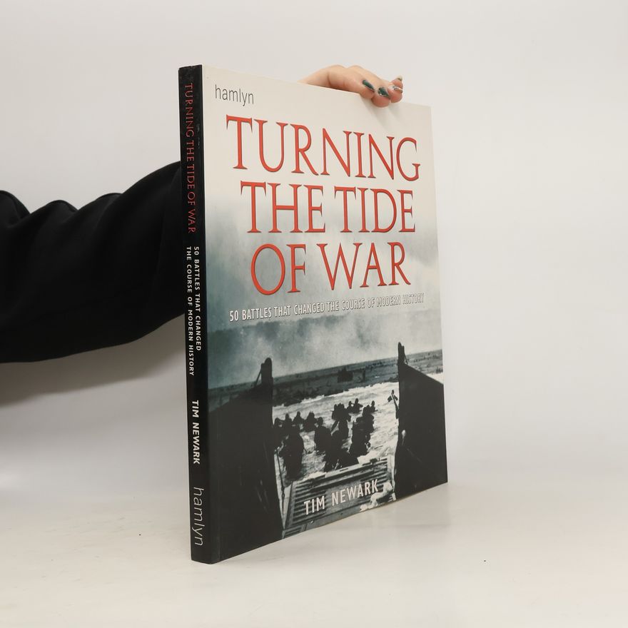 Tim Newark Turning the Tide of War