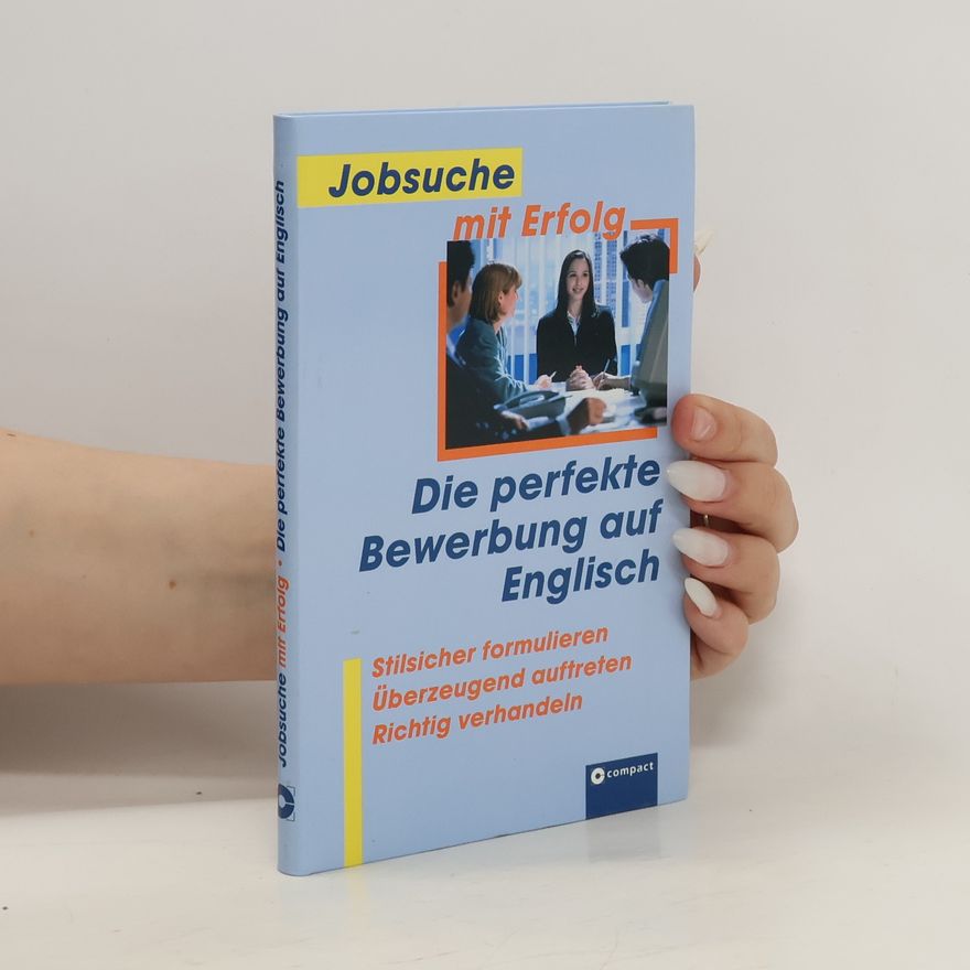 Caroline Kazianka-Hetfleisch Die perfekte Bewerbung auf Englisch
