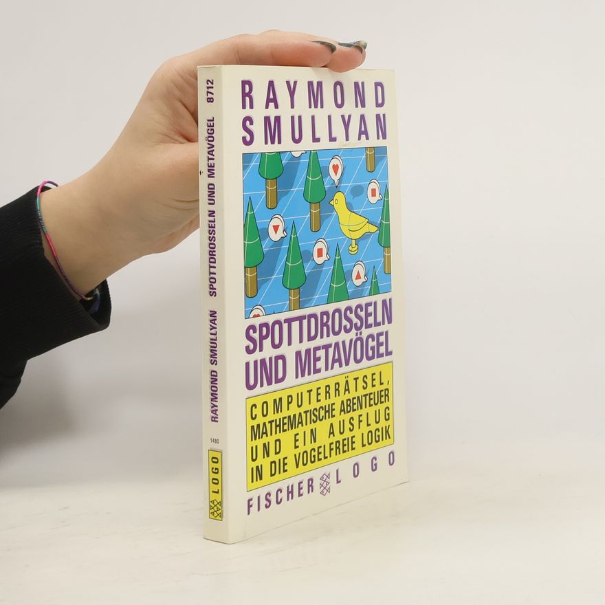 Raymond Smullyan Spottdrosseln und Metavögel