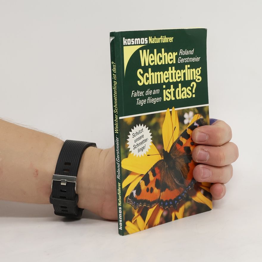Roland Gerstmeier Welcher Schmetterling ist das?