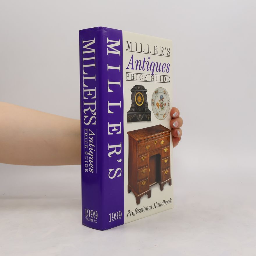 Judith Miller Miller's antiques price guide 1999