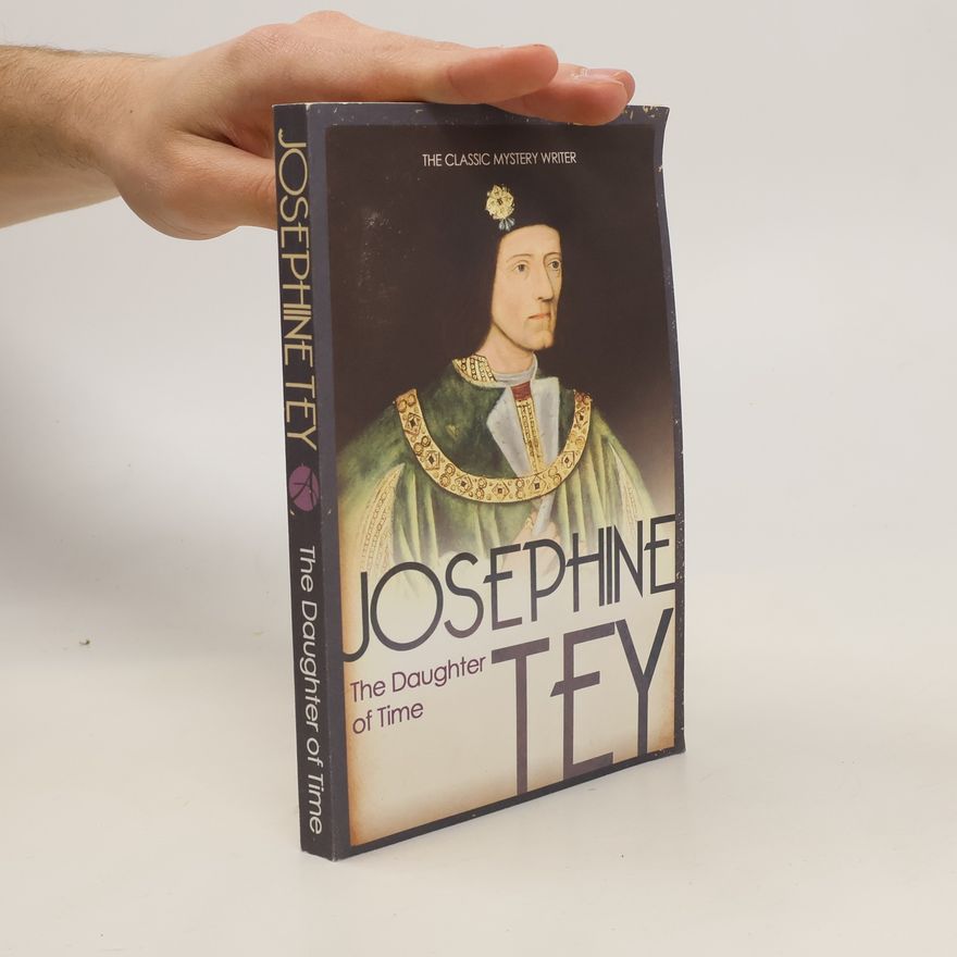 Josephine Tey The Daughter Of Time