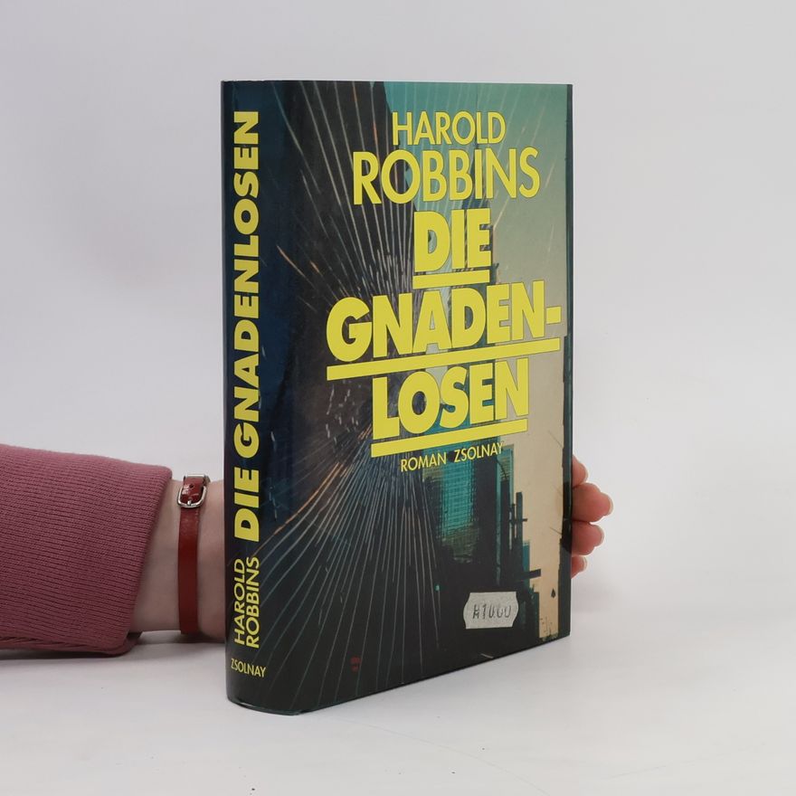 Harold Robbins Die Gnadenlosen