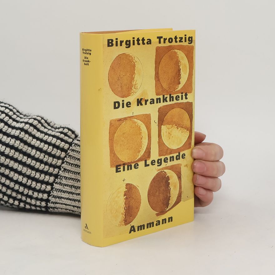 Birgitta Trotzig Die Krankheit