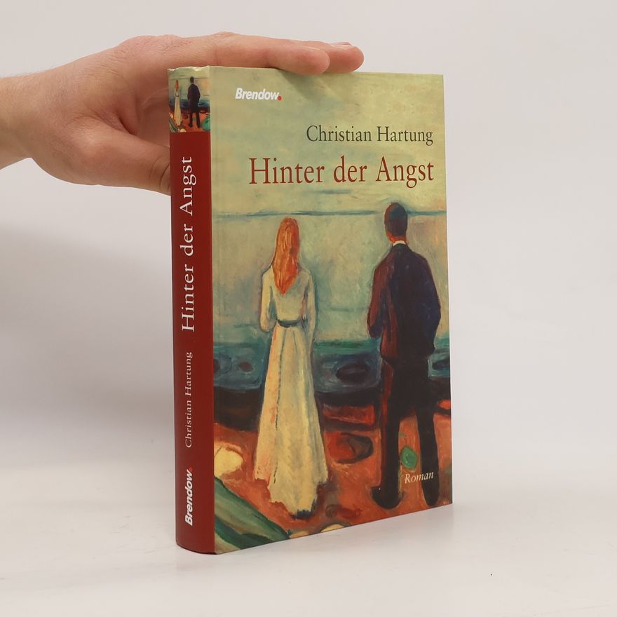 Christian Hartung Hinter der Angst