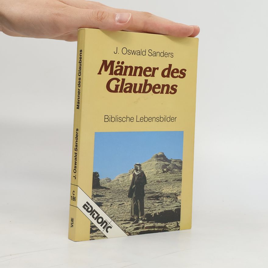 J. Oswald Sanders Männer des Glaubens