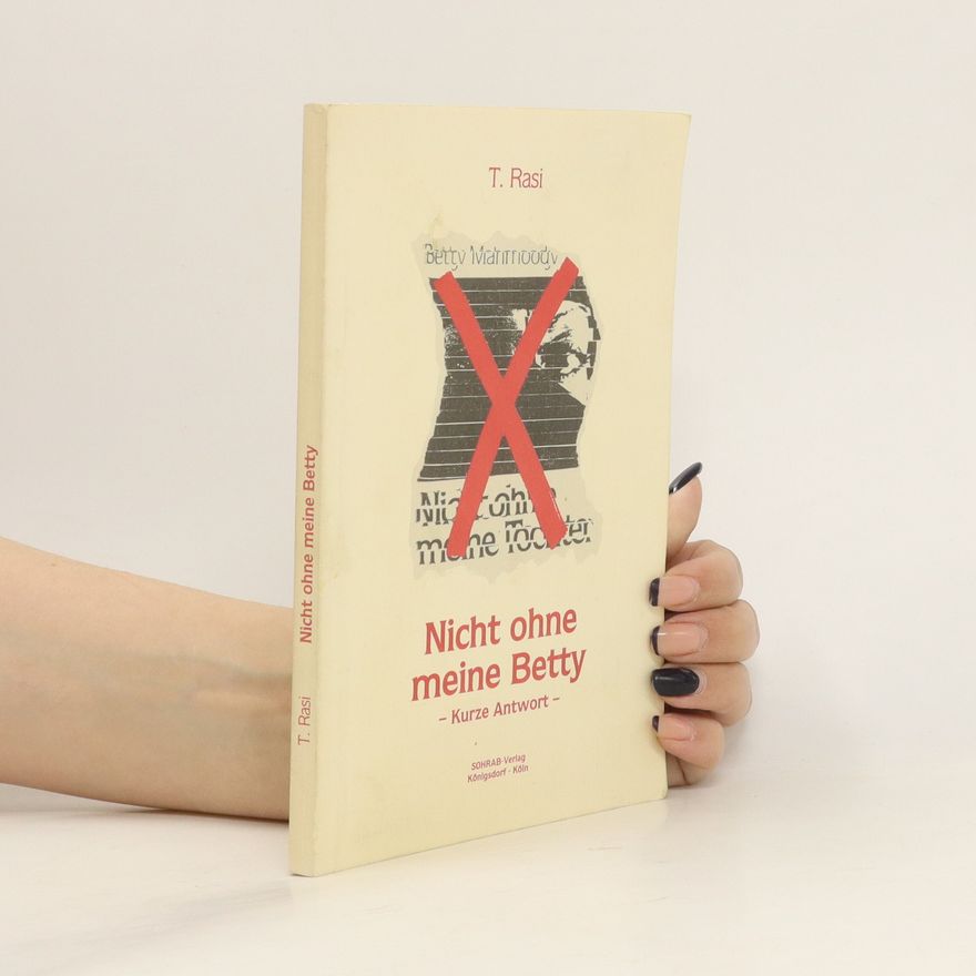 T. Rasi Nicht ohne meine Betty