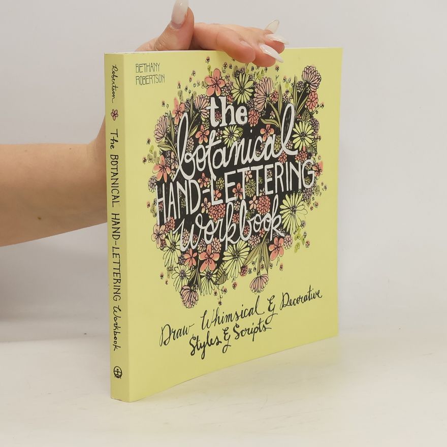Bethany Robertson The Botanical Hand Lettering Workbook
