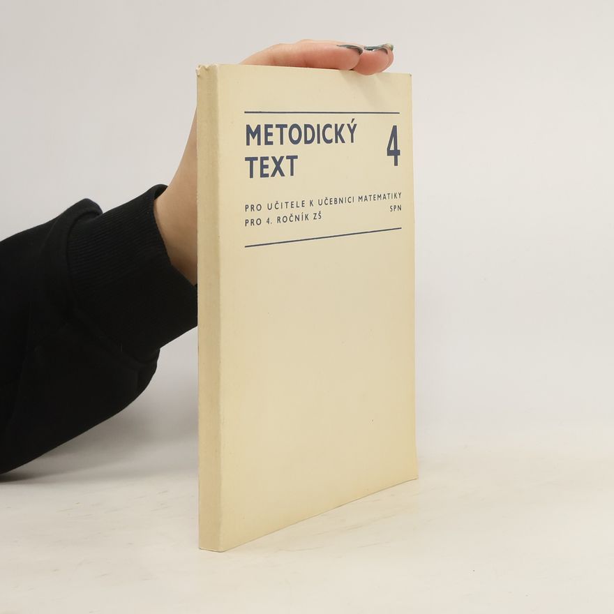 Kolektiv autorů Metodický text pro učitele k učebnici matematiky pro 4. ročník