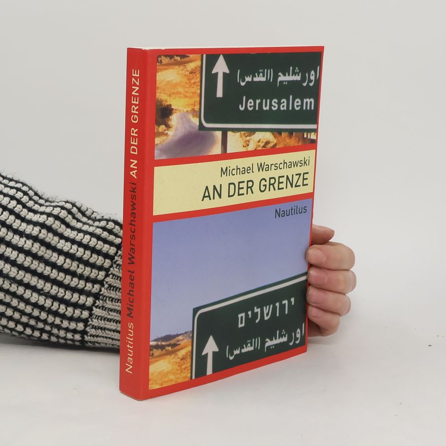 Michel Warschawski An der Grenze