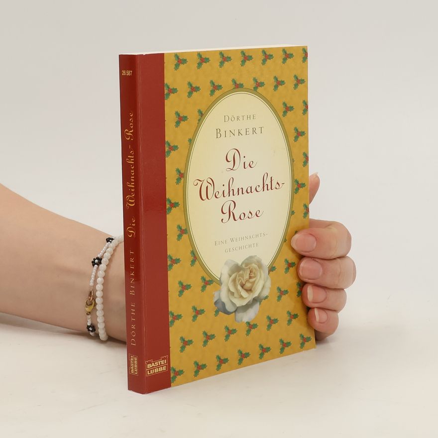 Dörthe Binkert Die Weihnachtsrose
