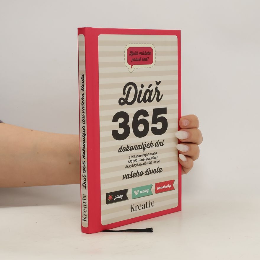 Kolektiv autorů Diář 365 dokonalých dní. Speciál časopisu Kreativ