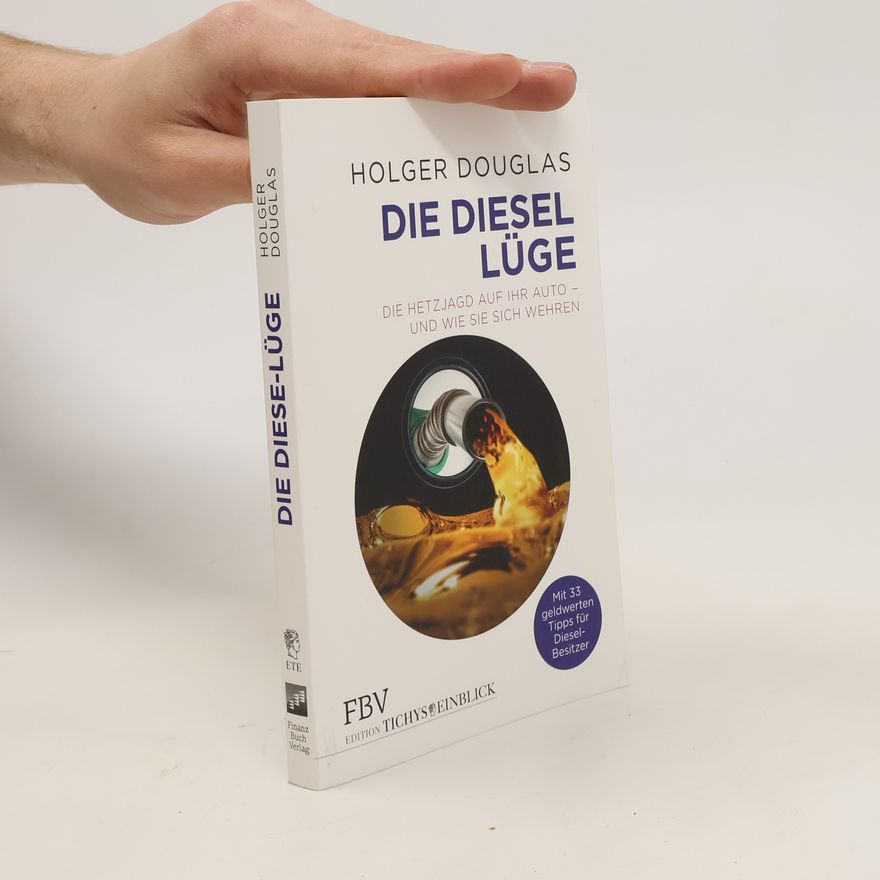 Holger Douglas Die Diesel Lüge