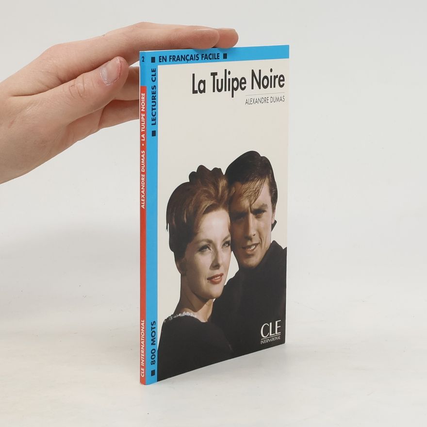 Alexandre Dumas der Ältere La Tulipe noire