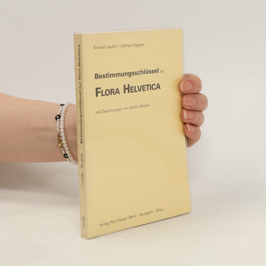 Konrad Lauber Bestimmungsschlüssel zur Flora Helvetica