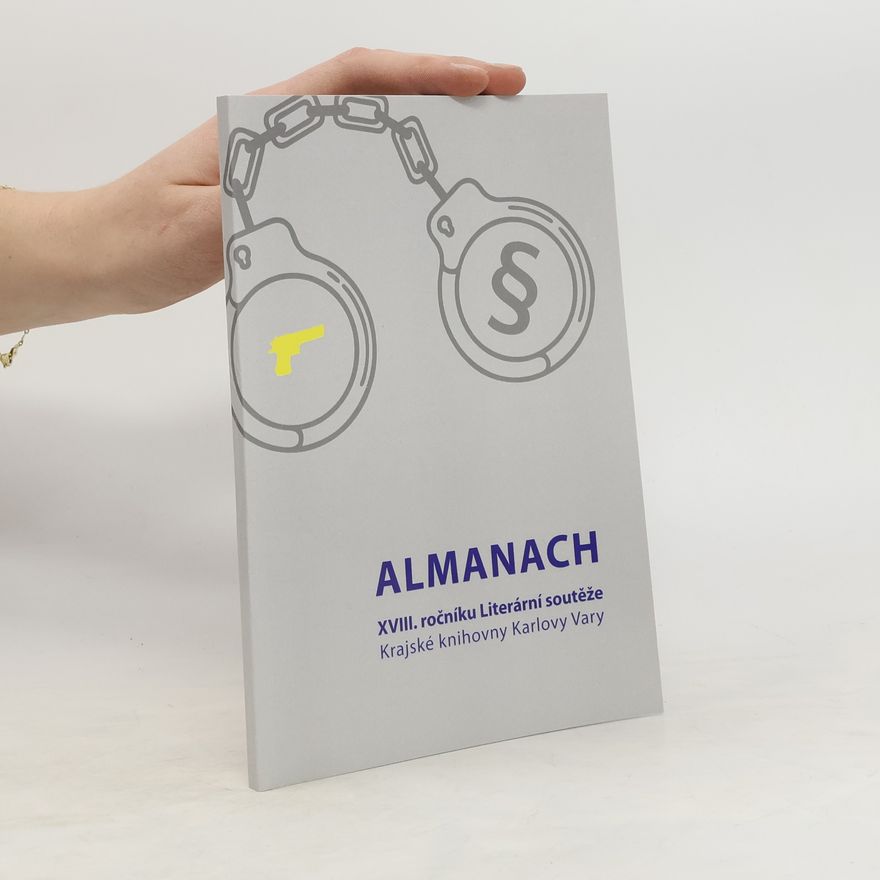 Various authors Almanach XVIII. ročníku Literární soutěže Krajské knihovny Karlovy Vary