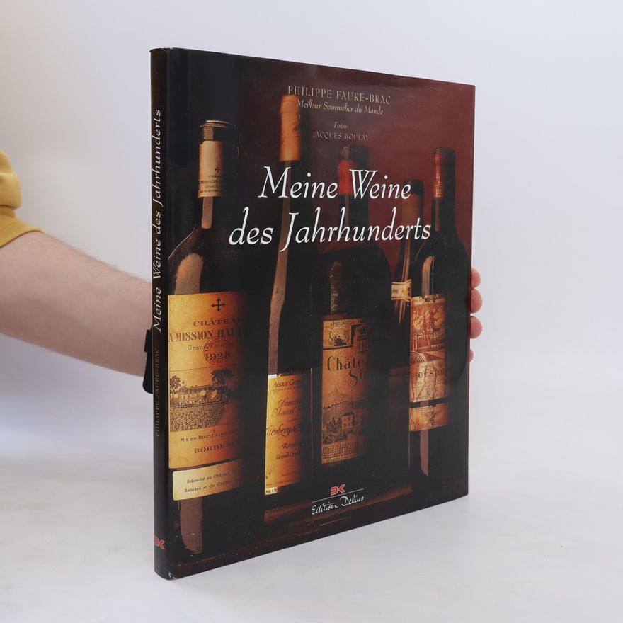 Philippe Faure Brac Meine Weine des Jahrhunderts