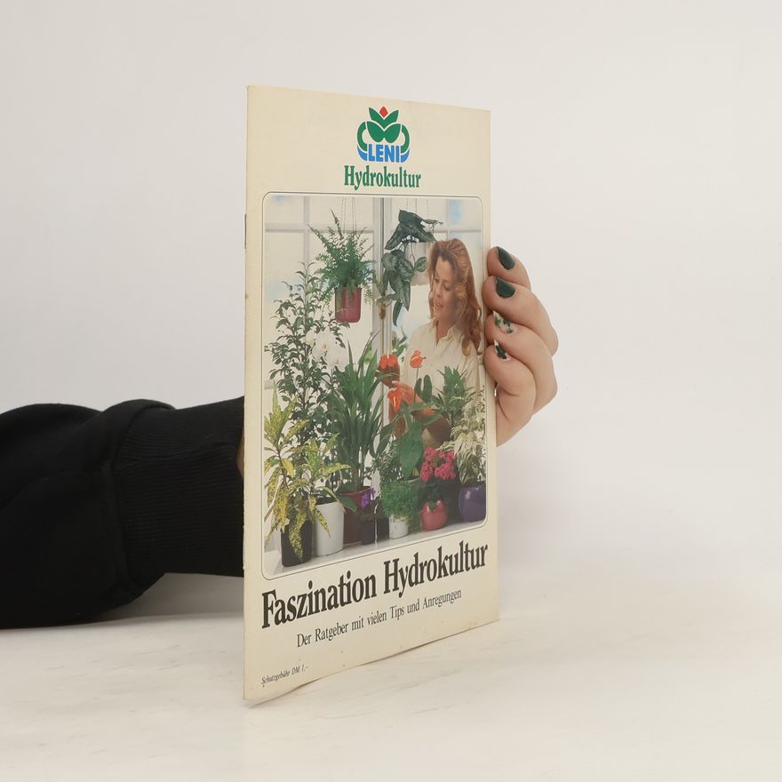 Autorenkollektiv Faszination Hydrokultur Der Ratgeber mit vielen Tips und Anregungen