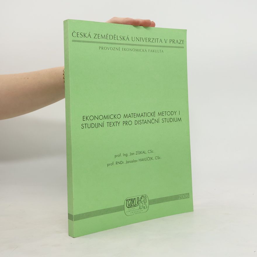 Jan Získal Ekonomicko matematické metody I. Studijní texty pro distanční studium