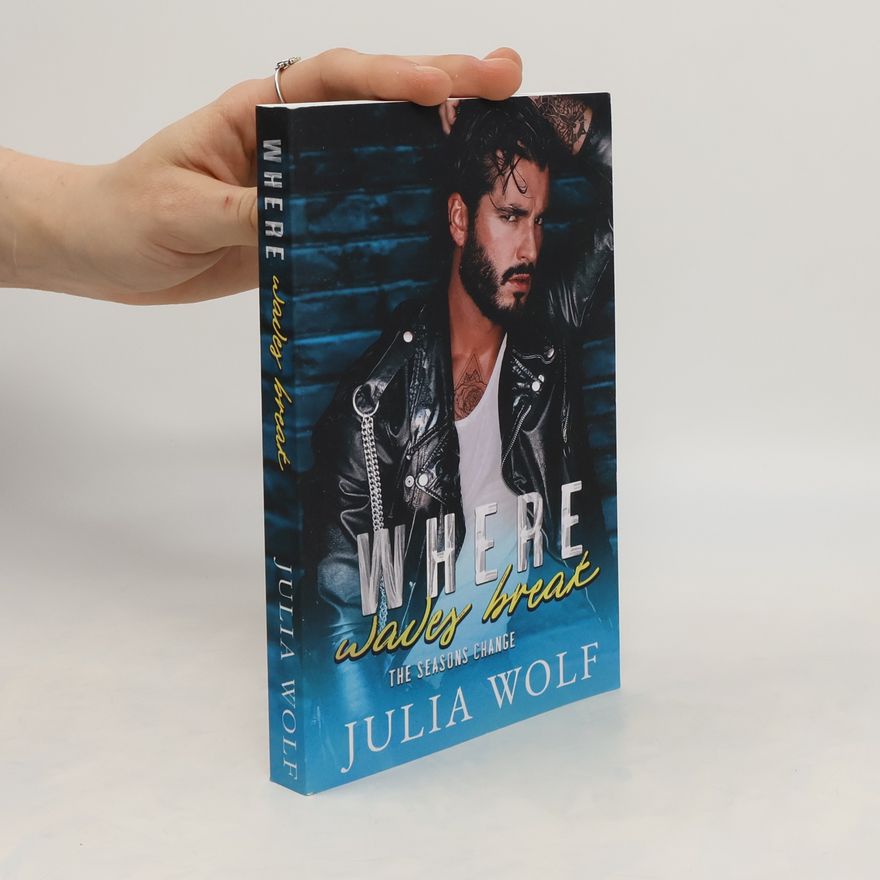 Julia Wolf Where Waves Break