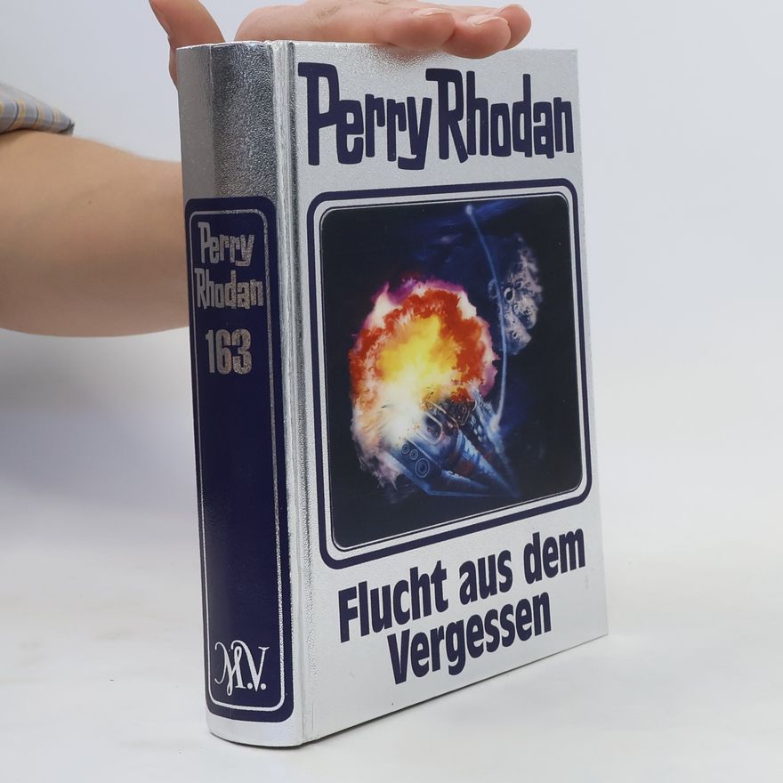 Perry Rhodan Flucht aus dem Vergessen