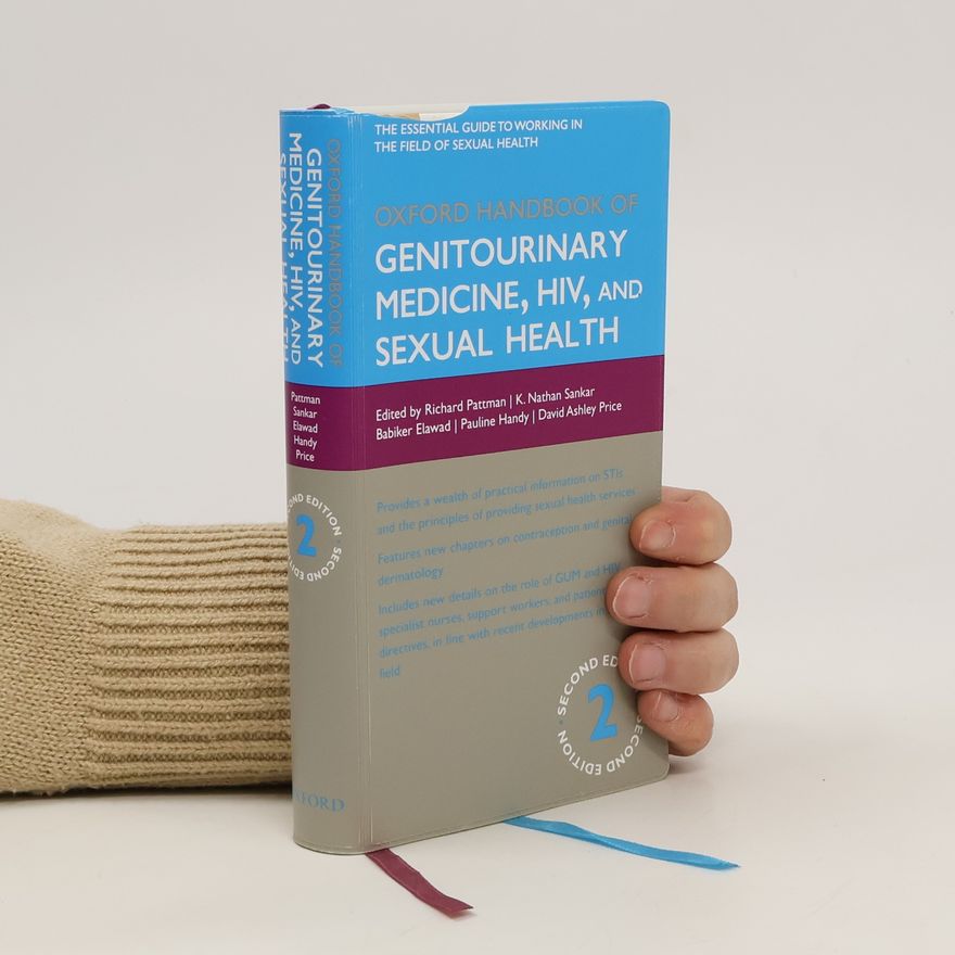 Richard Pattman Oxford Handbook of Genitourinary Medicine, HIV, and Sexual Health