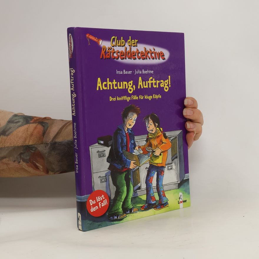 Insa Bauer Achtung, Auftrag!