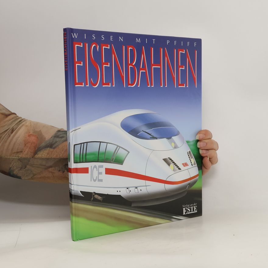 Agnes Vandewiel Wissen mit Pfiff: Eisenbahnen