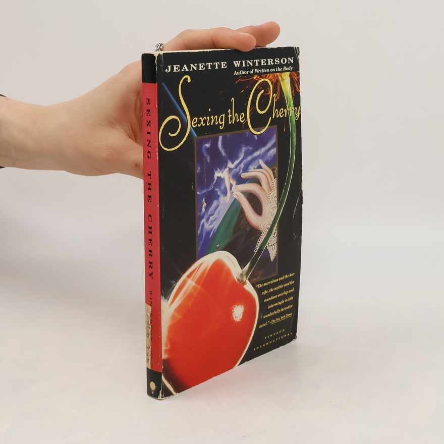 Jeanette Winterson Sexing the Cherry