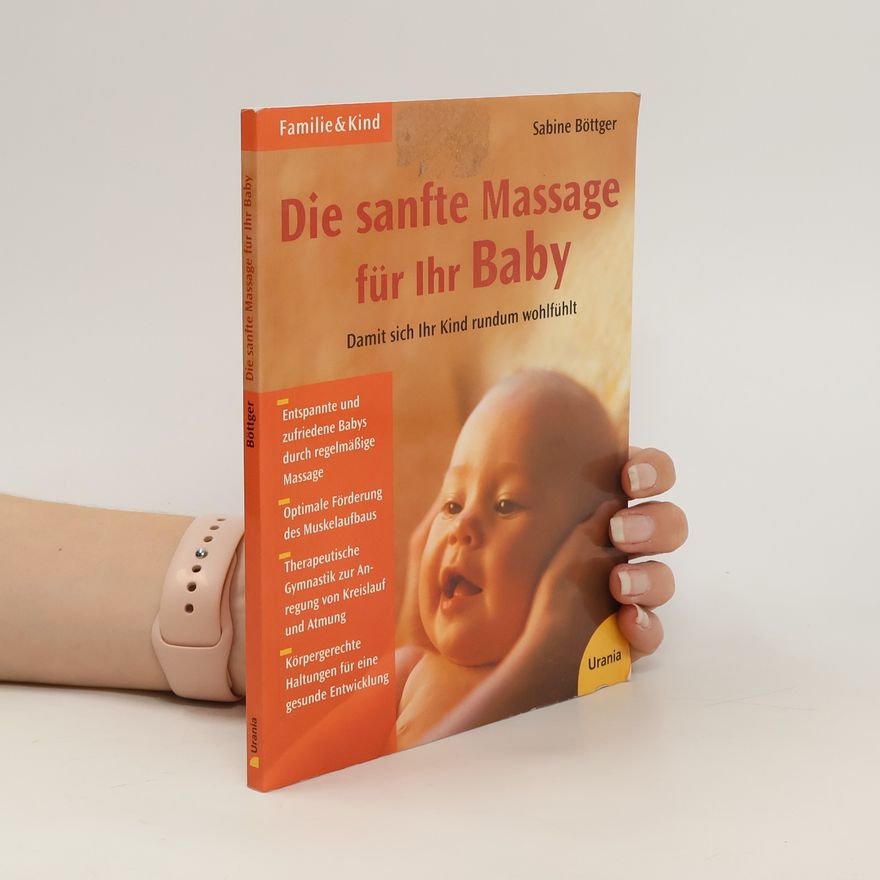 Sabine Böttger Die sanfte Massage für Ihr Baby