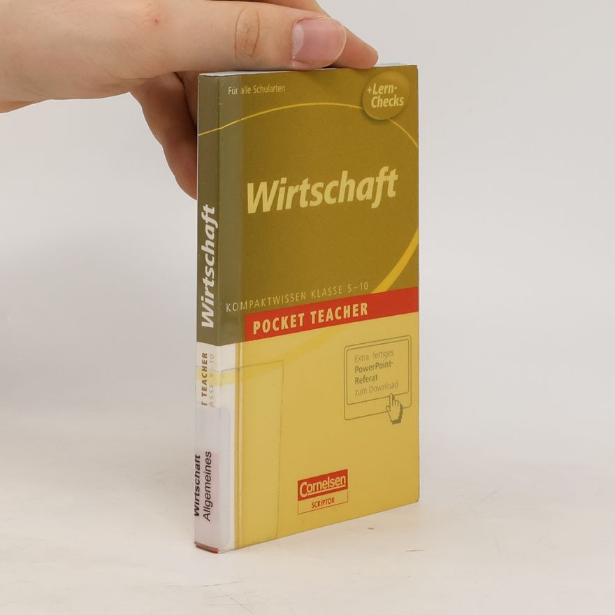 Johannes Greving Wirtschaft. Kompkaktwissen Klasse 5-10