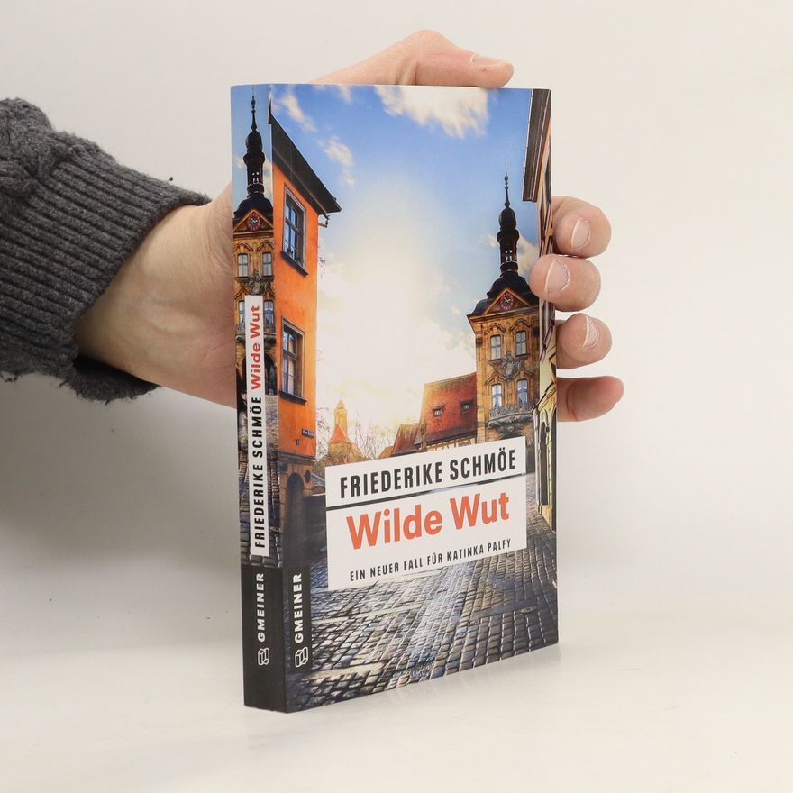 Friederike Schmöe Wilde Wut