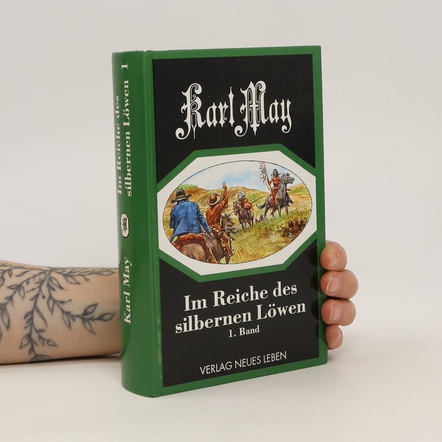 Karl May Im Reiche des silbernen Löwen I. Reiseerlebnisse.