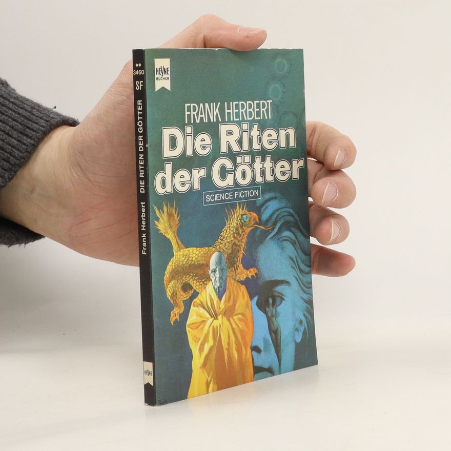 Frank Herbert Die Riten der Götter