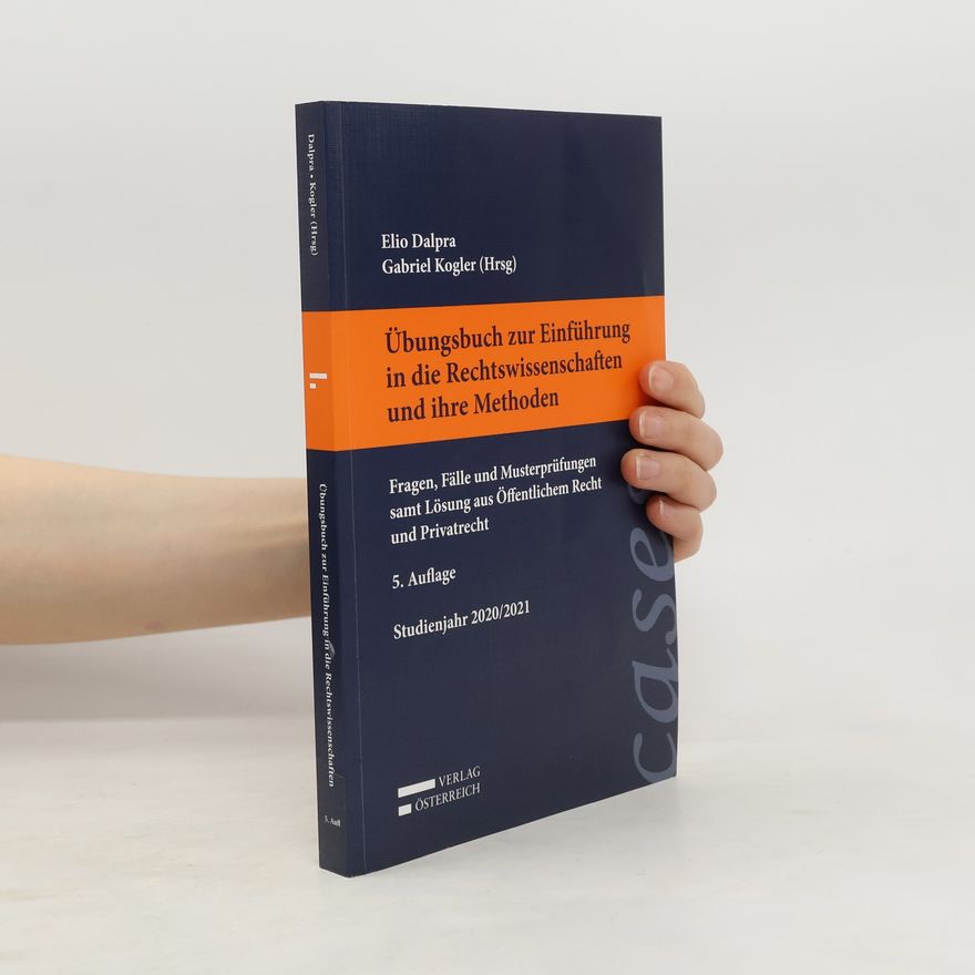 Elio Dalpra Übungsbuch zur Einführung in die Rechtswissenschaften und ihre Methoden
