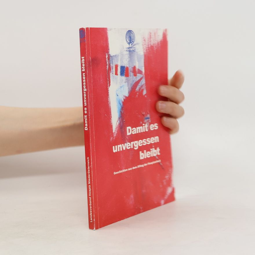Autorenkollektiv Damit es unvergessen bleibt