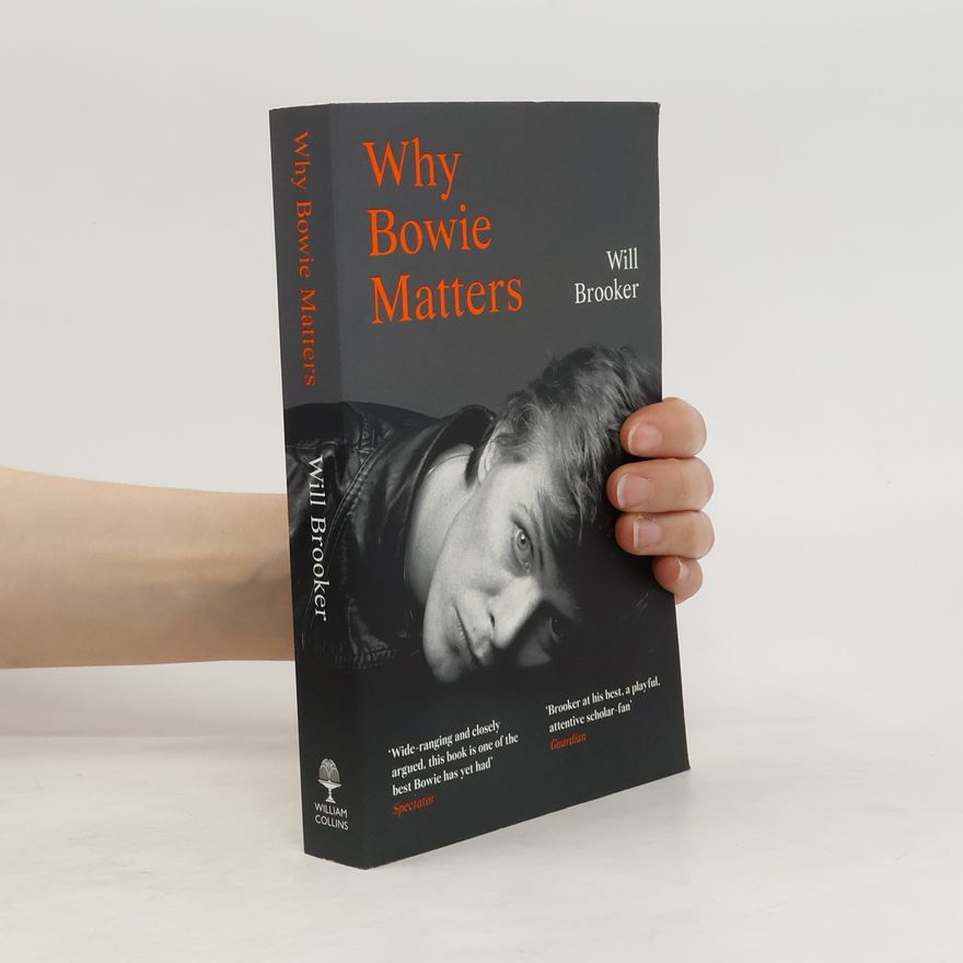 Will Brooker Why Bowie Matters