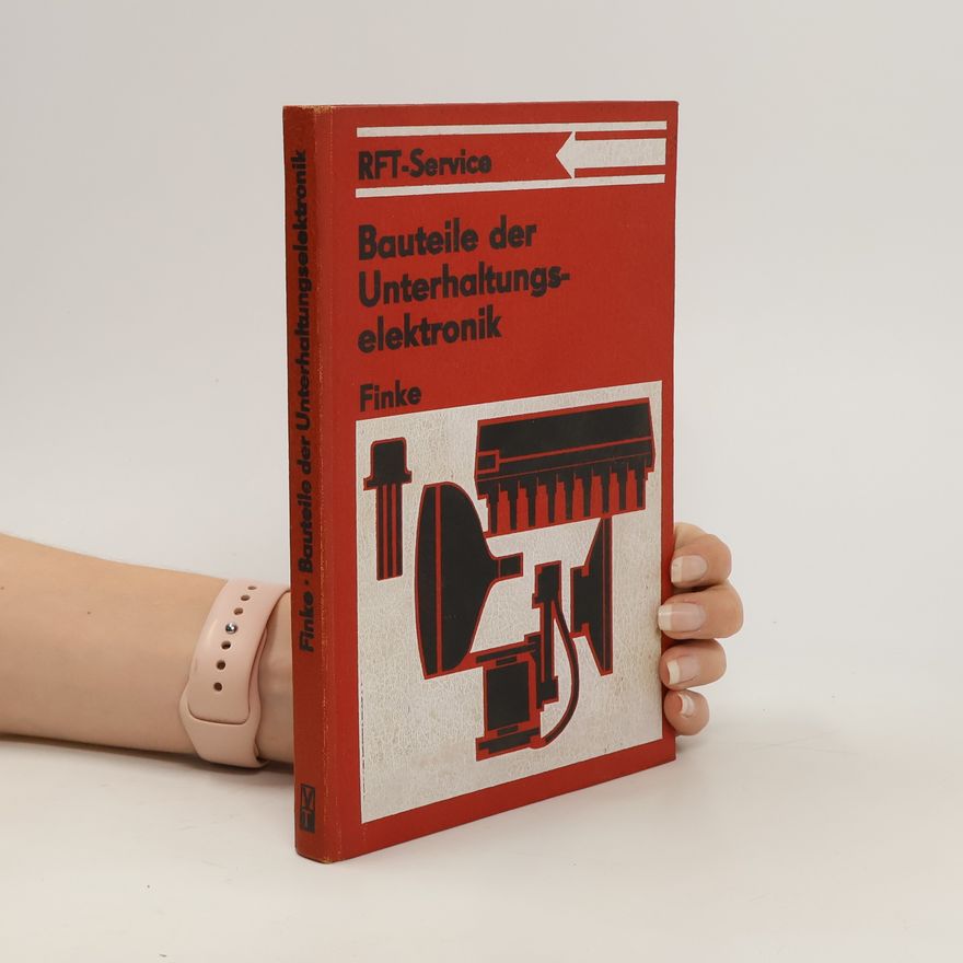 Karl Heinz Finke Bauteile der Unterhaltungselektronik