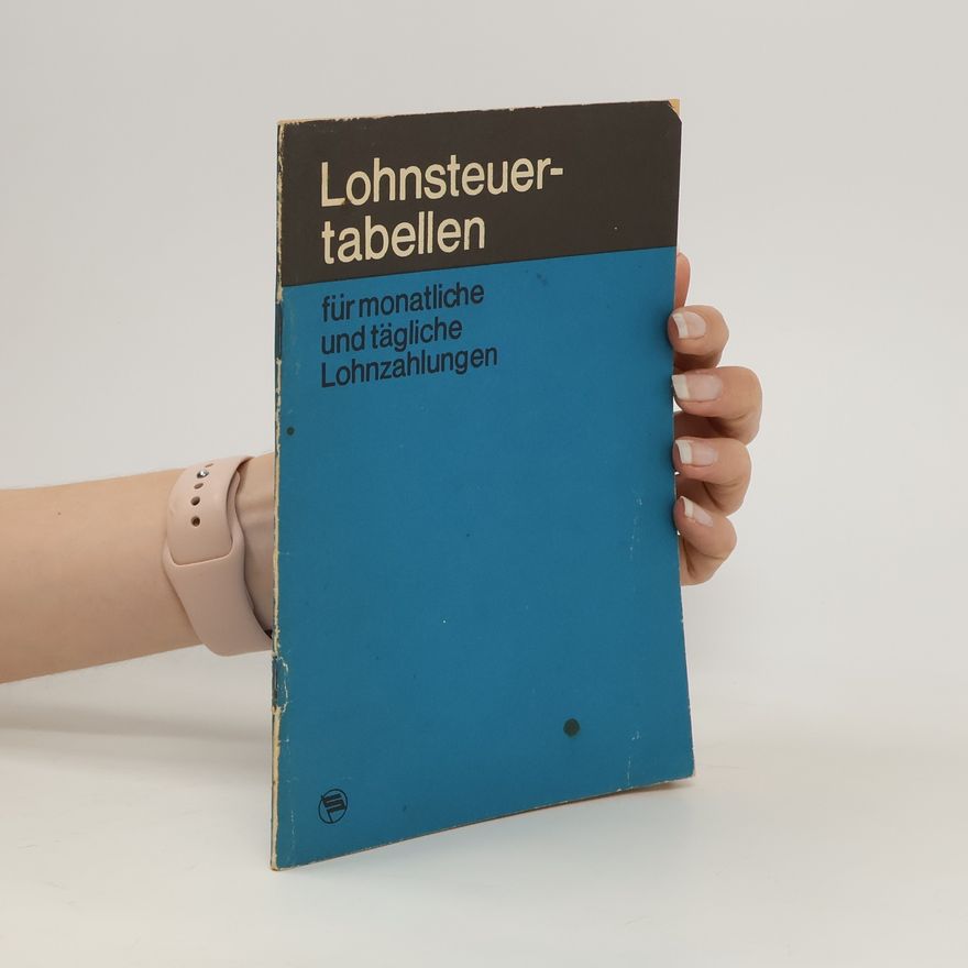 Autorenkollektiv Lohnsteuertabellen für monatliche und tägliche Lohnzahlungen