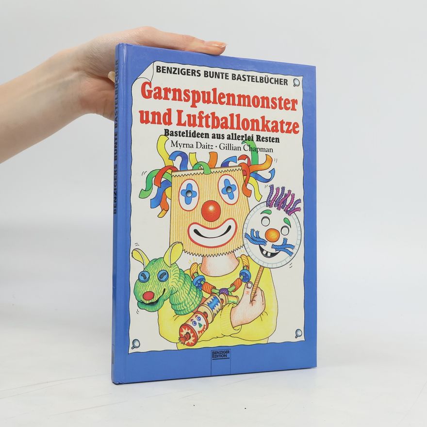 Gillian Chapman Garnspulenmonster und Luftballonkatze