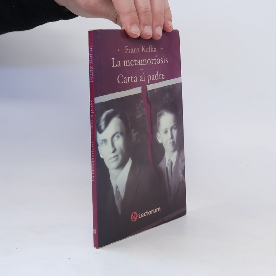 Franz Kafka La metamorfosis Carta al padre